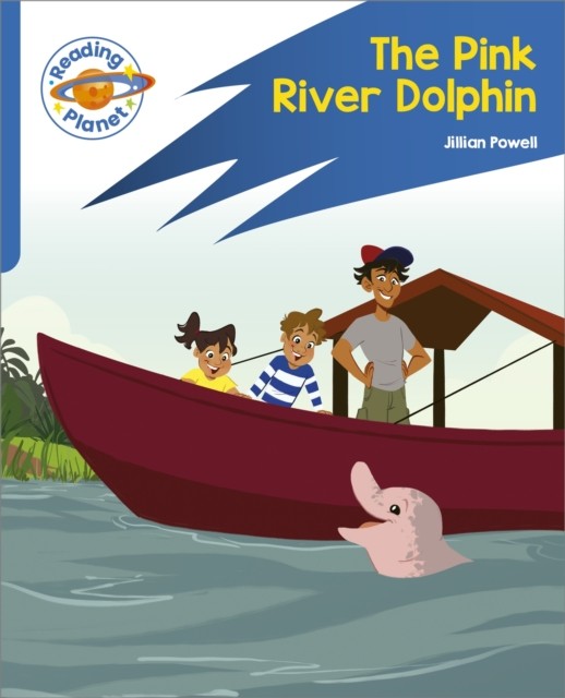 Reading Planet: Rocket Phonics - Target Practice - The Pink River Dolphin - Blue Jillian Powell - Image 4