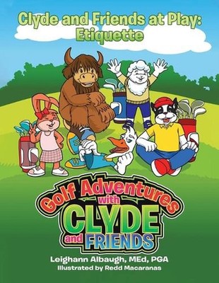 Clyde and Friends at Play: Etiquette by Redd Macaranas Paperback Book