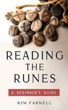 Reading the Runes: A Beginner's Guide, Farnell, Kim