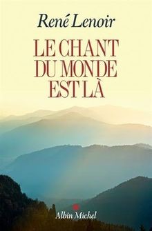 Le chant du monde est là | Buch | Zustand sehr gut