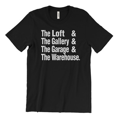 The Loft Gallery Paradise Garage Warehouse nightclub T-Shirt