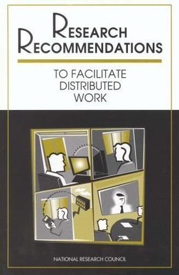 Research Recommendations to Facilitate Distributed Work by