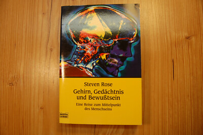 Gehirn,Gedächnis und Bewußtsein Steven Rose