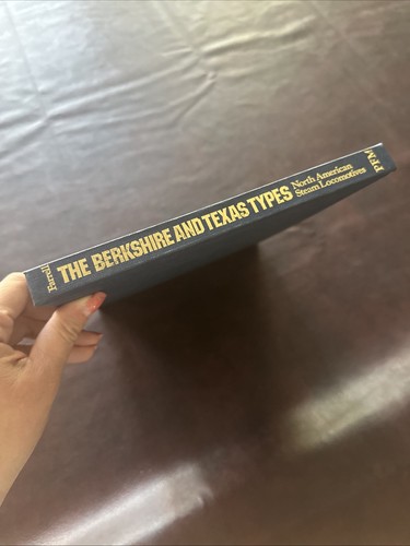 North American Steam Locomotives: The Berkshire and Texas Types by Jack Farrell