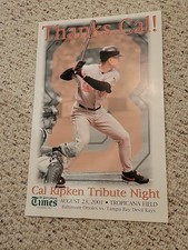 Cal Ripken Tribute Night Tropicana Field 8/23/2001 Baltimore Orioles Ironman HOF