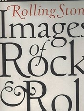 Rolling Stone Images of Rock and Roll by Rolling Stone (1995