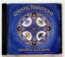 Mystic Harmony Kindle A Flame CD