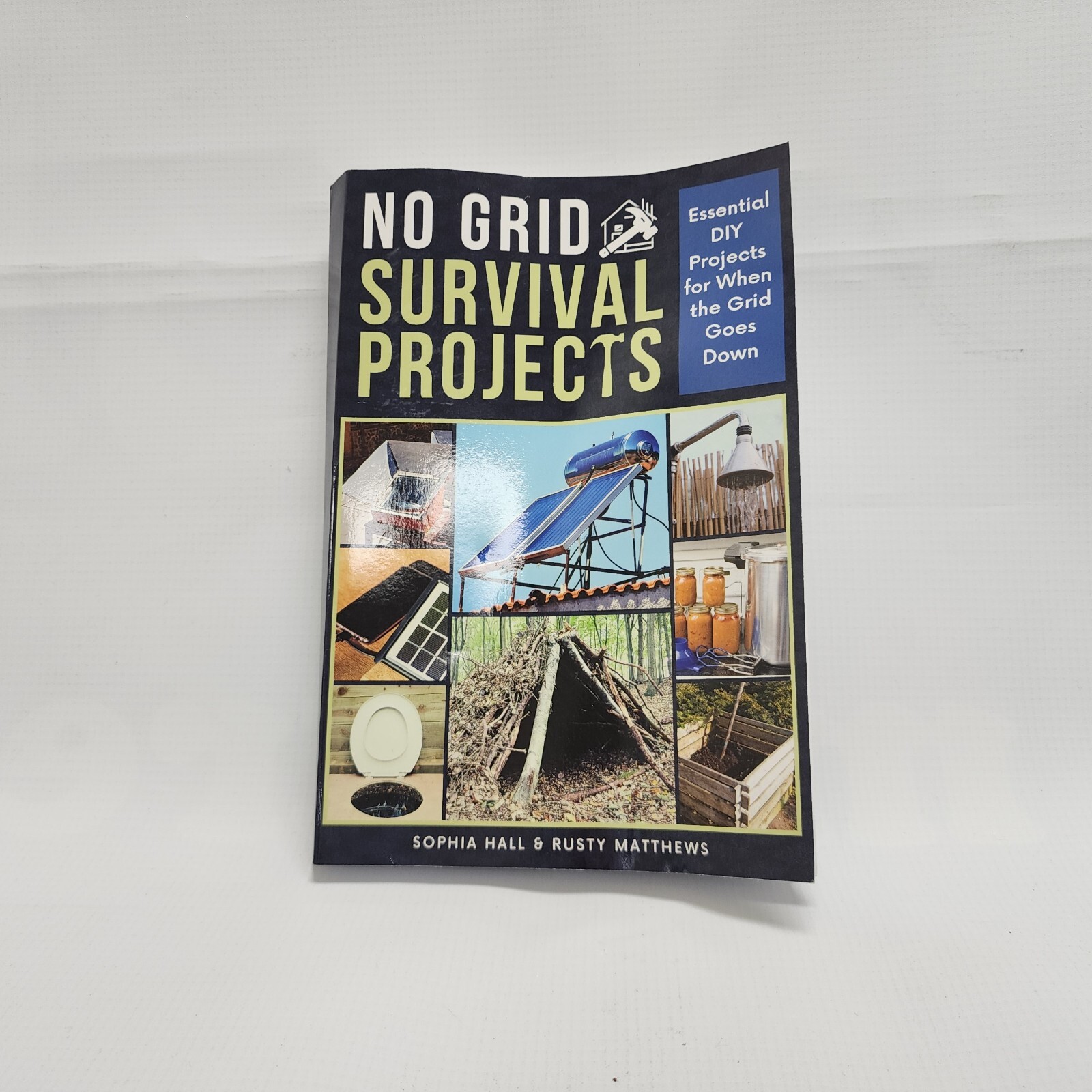 No Grid Survival Projects: Essential DIY Projects for When the Grid ...