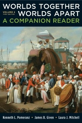 Worlds Together, Worlds Apart: A Companion Reader: 2,Kenneth L. 