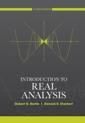 Introduction to Real Analysis 4e Bartle Hardback John Wiley & Sons 9780471433316