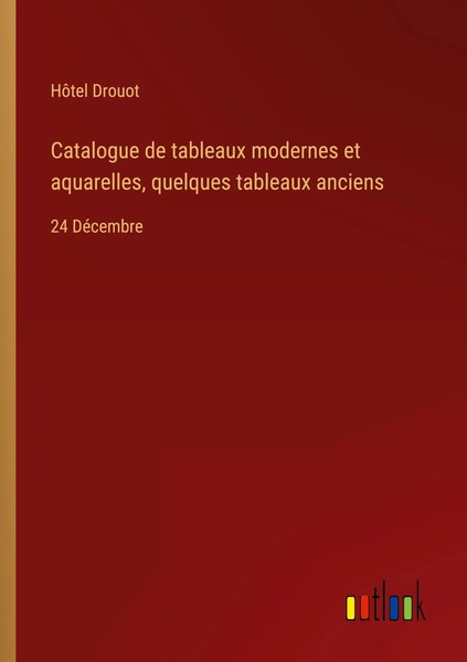 HôTel Drouot | Catalogue De Tableaux Modernes Et Aquarelles, Quelques...-image