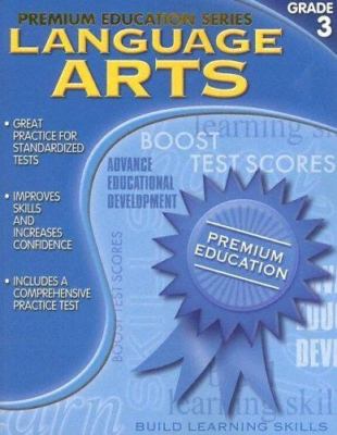 Language Arts Grade 3: Build Learning Skills (Premium Education Series)