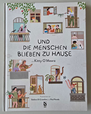 Kitty O´Meara. Und die Menschen blieben zu Hause. Corona Pandemie Gedicht 2020