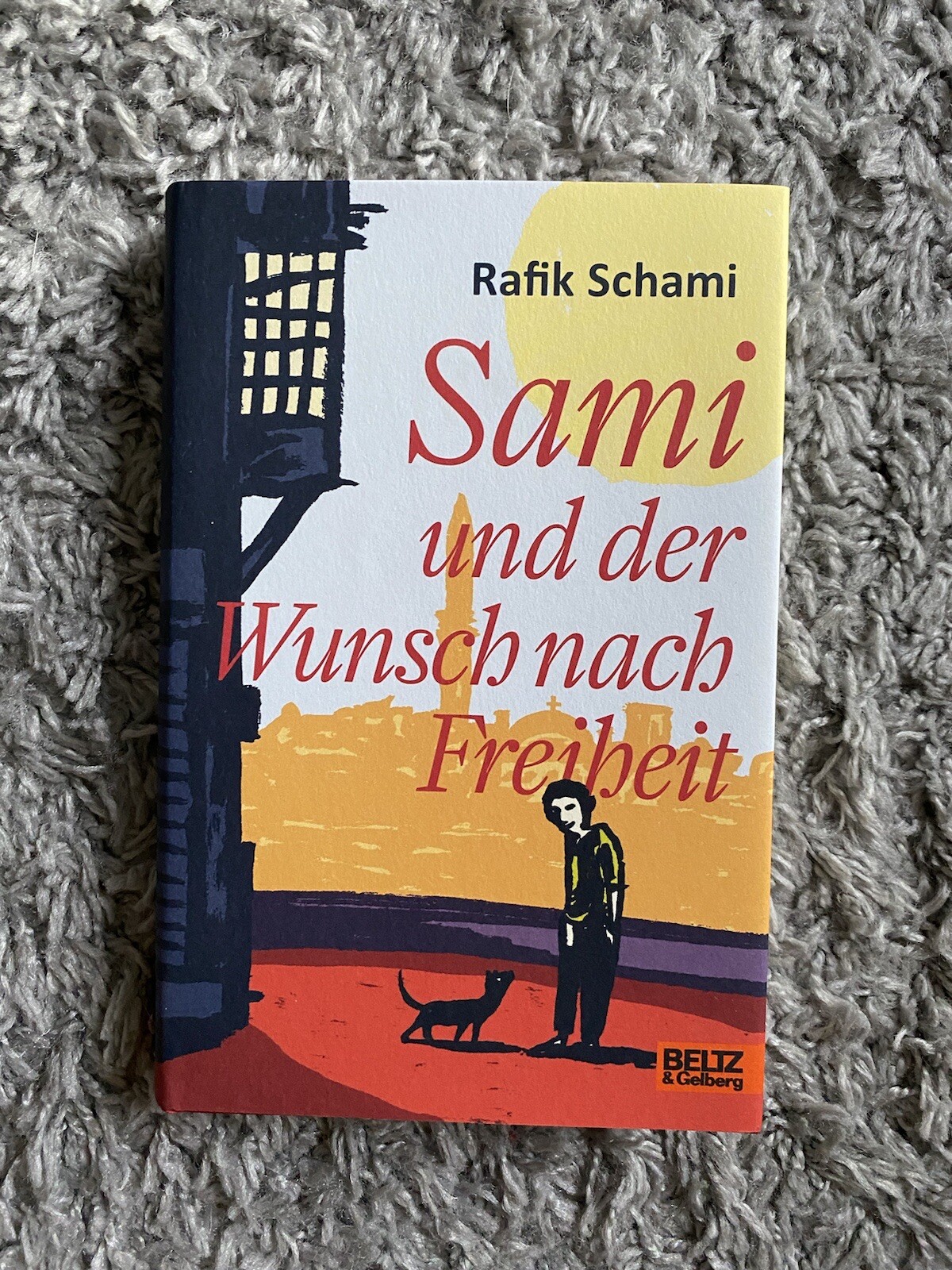 Thumbnail - Sami Und Der Wunsch Nach Freiheit Von Rafik Schami (2017, Gebundene