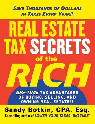 #ad Real Estate Tax Secrets of the Rich: Big Time Tax Advantages of Buying Sell... $6.11