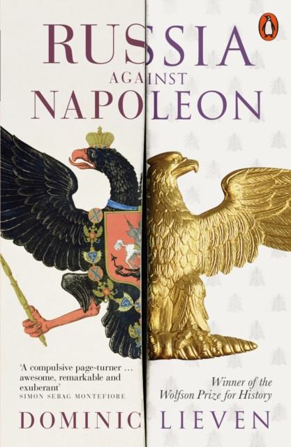 Russia Against Napoleon by Dominic Lieven (Paperback Book)