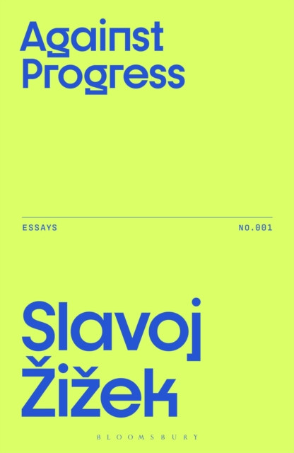 Against Progress by Slavoj  Zizek (Paperback Book)
