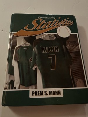 Introductory Statistics by Prem S. Mann, 7th Edition Hardcover