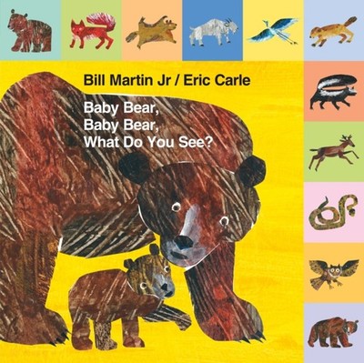Mini Tab: Baby Bear, Baby Bear, What Do You See? by Bill Martin BOARD BOOK