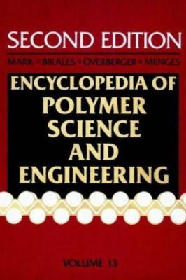 Poly (Phenylene Ether) to Radical Polymerization, Volume 13, Encyclopedia of Pol