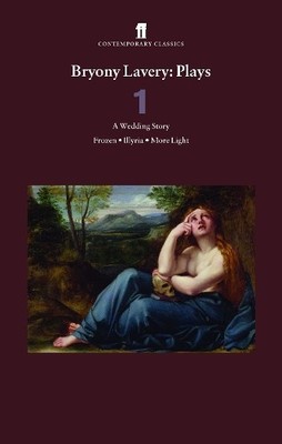 Bryony Lavery Plays 1: A Wedding Story... by Lavery, Bryony Paperback / softback