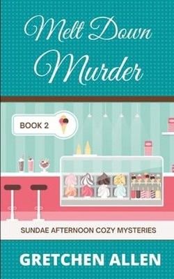 Melt down Murder Paperback Gretchen Allen