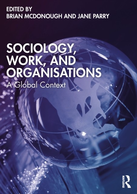 Sociology Work & Organisations