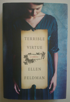 Ellen Feldman: Terrible Virtue - A Novel (Gebundene Ausgabe)