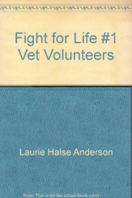 Fight for Life #1 Vet Volunteers - Paperback - GOOD
