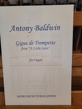  Anthony Baldwin: Gigue de Trompette; organ Banks 