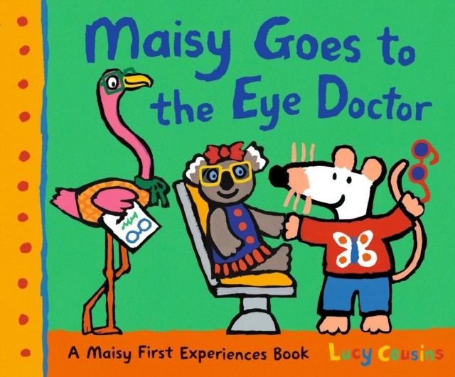 Maisy Goes to the Eye Doctor by Lucy Cousins PAPERBACK 9781536237870