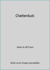 Chatterduck by Helen & Alf Evers