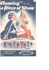 Chewing a piece of straw by Howard Barnes & Hedley Grey    sheet music 