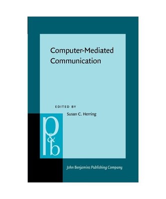 Computer-Mediated Communication: Linguistic, Social and Cross-Cultural Perspecti