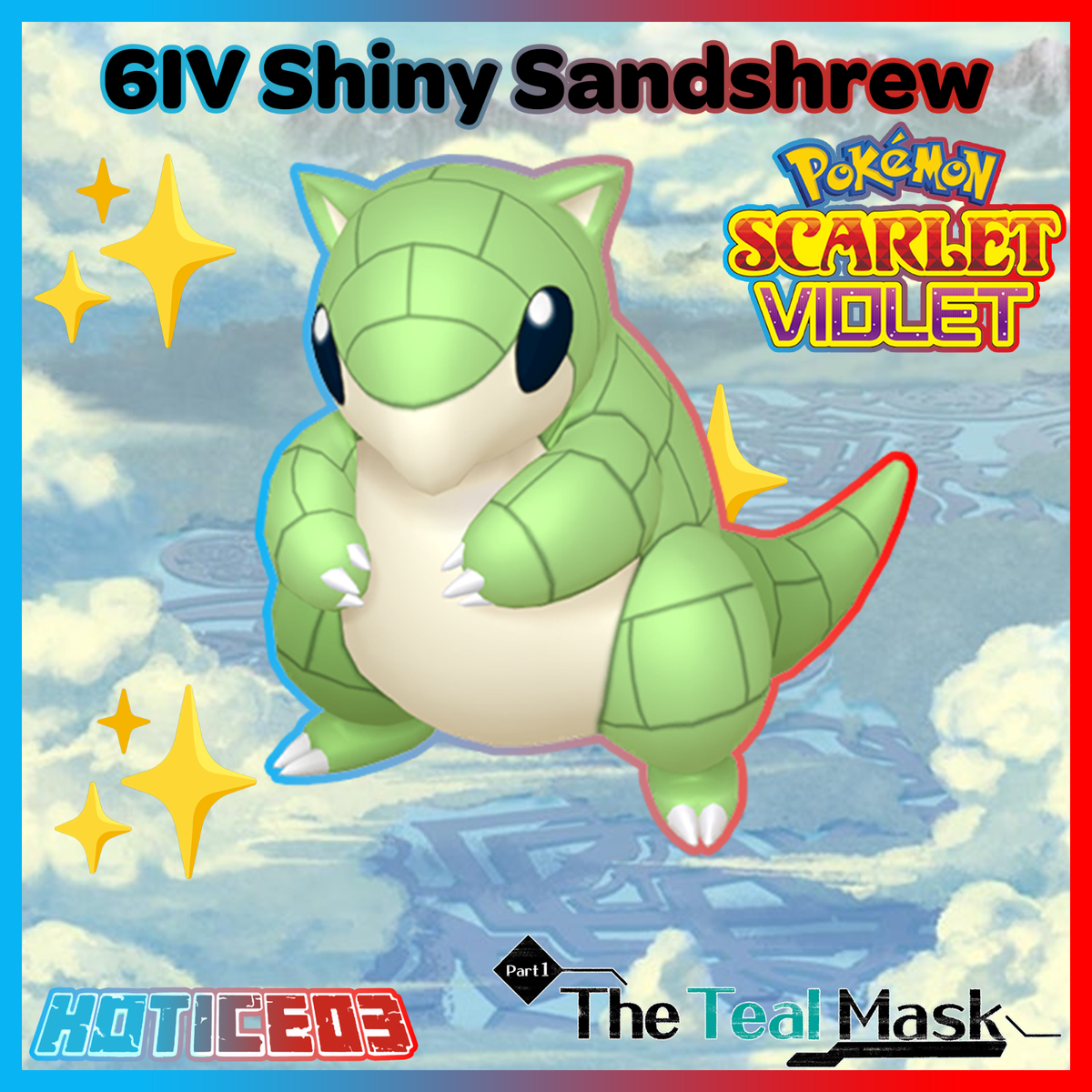 shiny sandshrew pokemon card ✨Shiny Sandshrew 6IV✨ Pokemon Scarlet & Violet 🚀Fast🚀 Teal Mask DLC