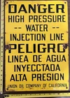 Vintage Porcelain Oil Field Sign - Union Oil Co of CA Danger High Pressure