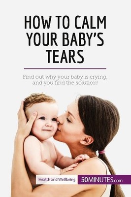 How to Calm Your Baby's Tears 50minutes