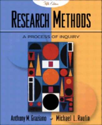 Research Methods: A Process of Inquiry by Anthony M Graziano: Used