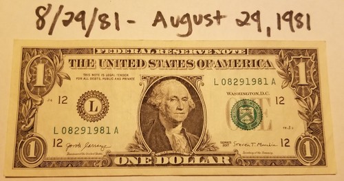 Birthday Note Dollar Bill August 29, 1981 Fancy Serial US Currency Series 2017 L - Picture 2 of 4