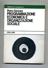 Gennaro#PROGRAMMAZIONE ECONOMICA E ORGANIZZAZIONE SOCIALE#Etas Libri 1980#1A ED