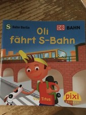 Pixi Sonderausgabe Oli fährt S-Bahn