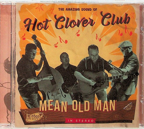 Hot Clover Club - Mean Old Man CD (2018 SEALED**) Rockabilly Revival - Photo 1/2