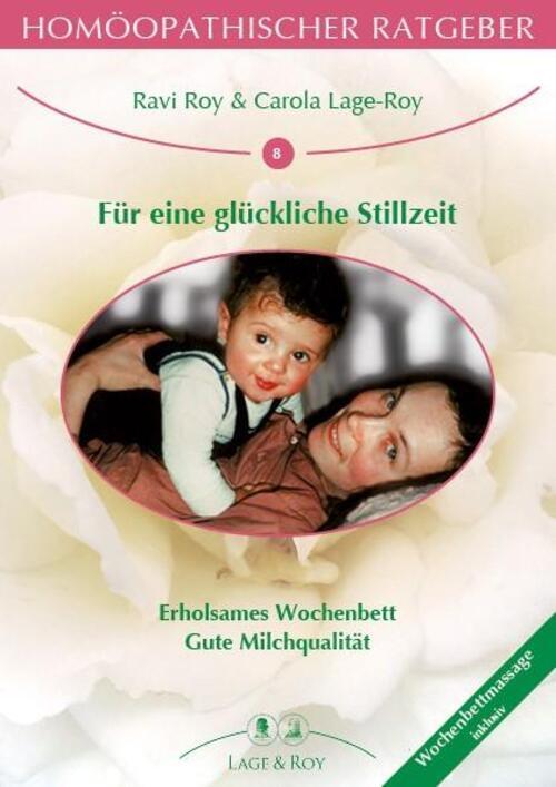 Thumbnail - Homöopathischer Ratgeber Für Eine Glückliche Stillzeit Ravi Roy (u.