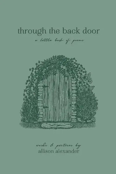 Through The Back Door | A Little Book Of Poems | Allison Alexander | Taschenbuch-image