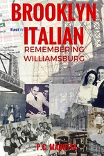 Brooklyn Italian: Remembering Williamsburg by Christian Cipollini (English) Pape