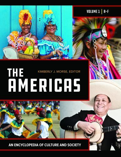 The Americas [2 volumes]: An Encyclopedia of Culture and Society [2 volumes], ,