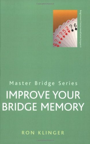 Improve Your Bridge Memory (MASTER BRIDGE),Ron Klinger