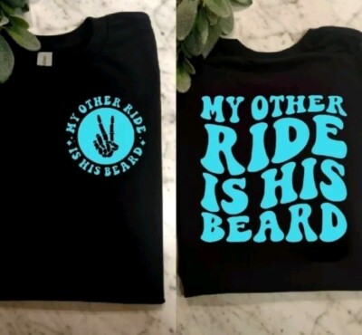 Funny Shirt Size Medium My Other Ride Is His Beard Motorcycle Riding Rider