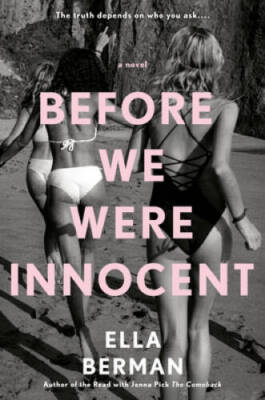 Before We Were Innocent - Hardcover By Berman, Ella - GOOD