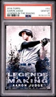 2018 Topps Legends In The Making #AJ Aaron Judge Legends In The Making PSA 10